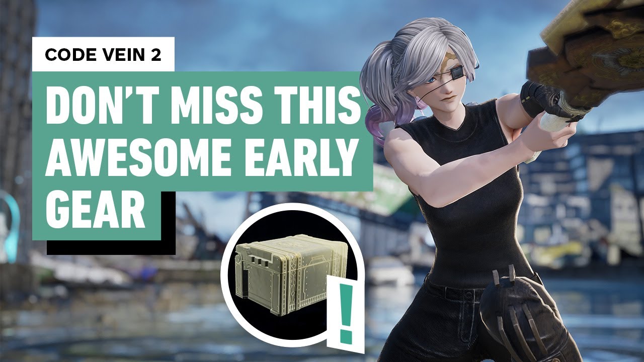 Code Vein 2 - Best Gear To Find Early