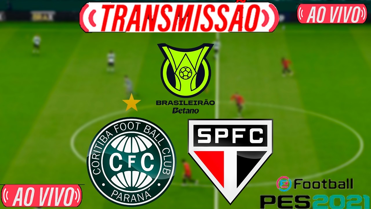 CORITIBA X SÃO PAULO AO VIVO COM IMAGENS DO BRASILEIRÃO | ASSISTA AGORA | JOGO EM TEMPO REAL | PES