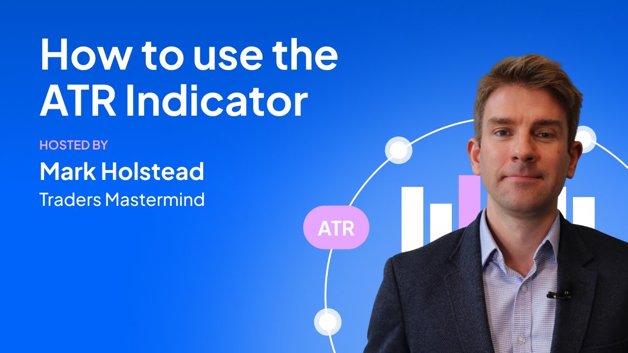 How to use the ATR Indicator: A masterclass in the average true range