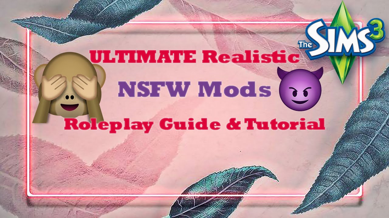 ULTIMATE Realistic NSFW Mods in The Sims 3 | Guide and Tutorial