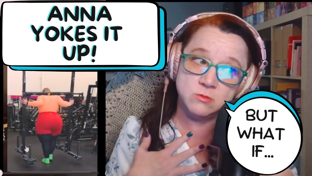 Anna's New Strongwoman Training Looks...Actually Decent? (I'm gonna eat those words later.)