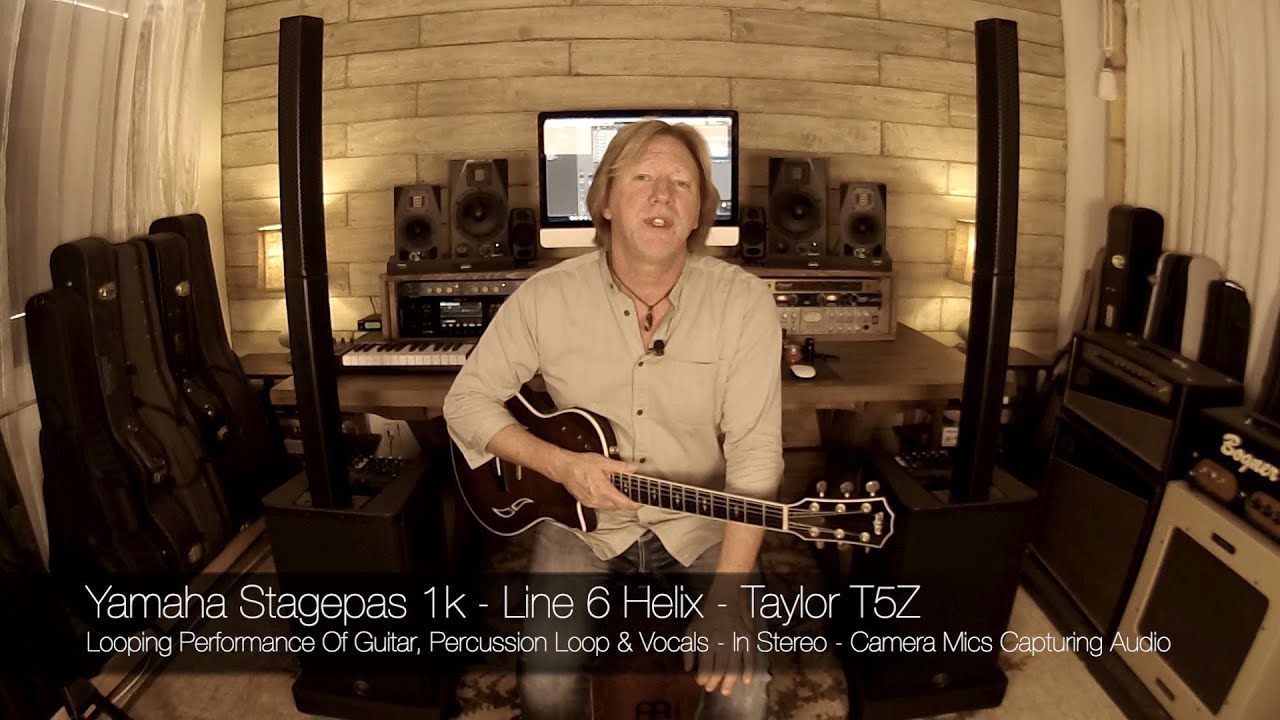 Yamaha Stagepas 1K Portable Line Arrays - Line 6 Helix - Taylor T5z - Looping