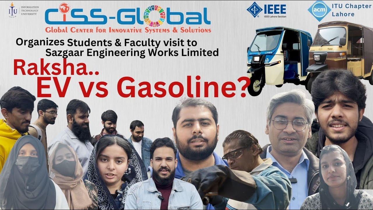 EV Innovation of Sazgar | Rickshaw 3 Wheeler | EV vs Gasoline | Industrial Visit | CISS-Global | ITU