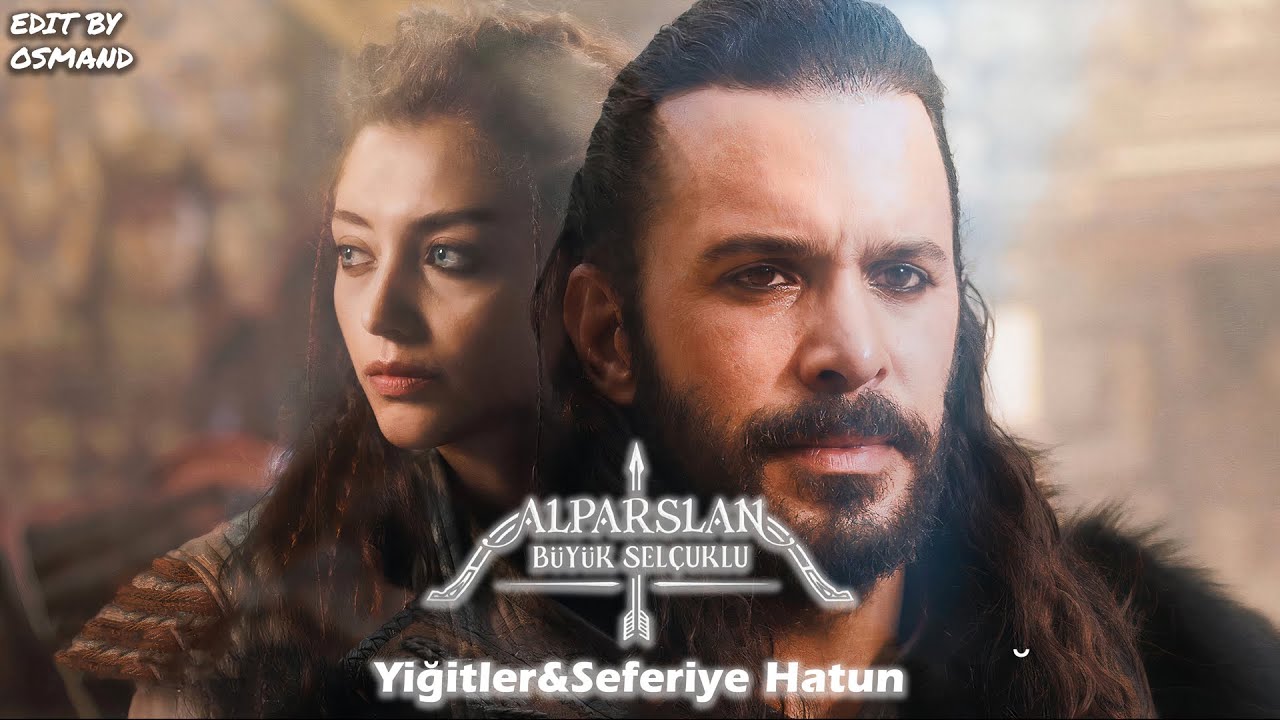 Alparslan Büyük Selçuklu Müzikleri - Yiğitler&Seferiye Hatun