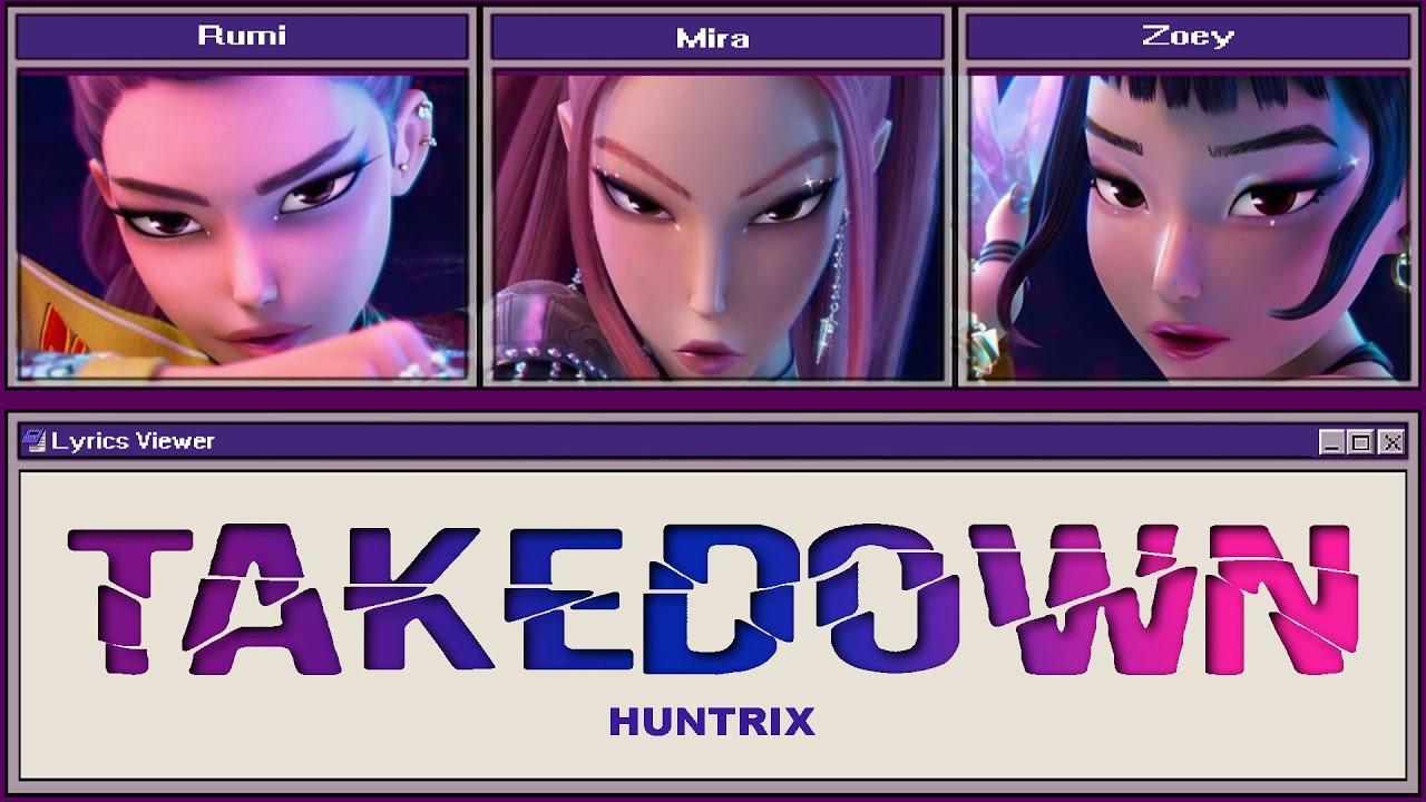 Huntrix (Kpop Demon Hunters) 'TAKEDOWN' (Color Coded Lyrics)