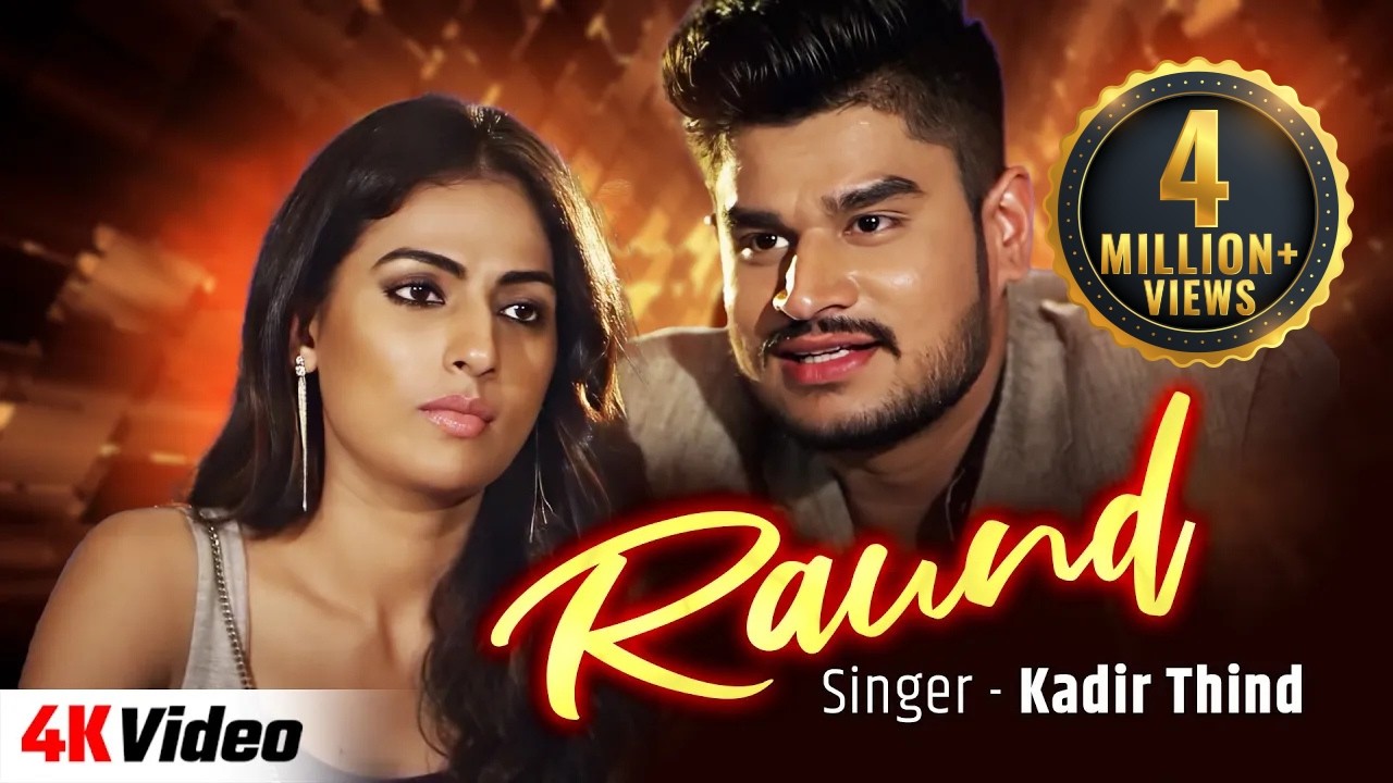 Raund (Official Video) - New Punjabi Song 2024 - Kadir Thind - Latest Punjabi Song 2024 - Hit Song