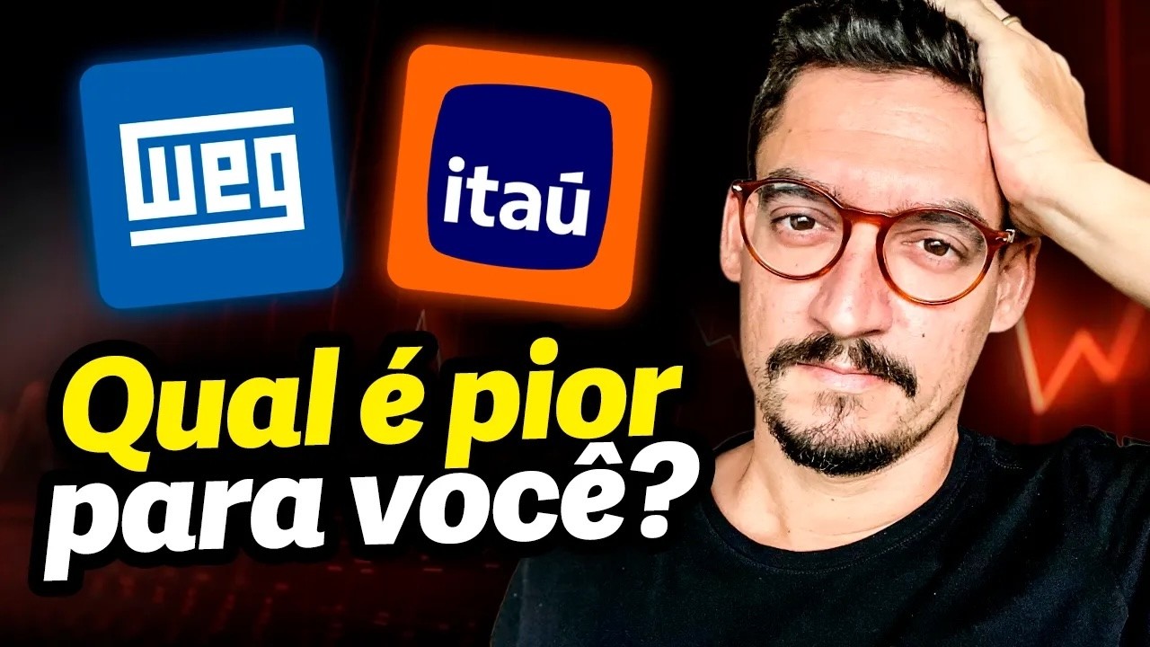 N&Atilde;O COMPRE ITA&Uacute; (ITUB3) OU WEG (WEGE3) | Uma A&ccedil;&atilde;o Excelente Pode Ser Investimento Ruim Pra Voc&ecirc;