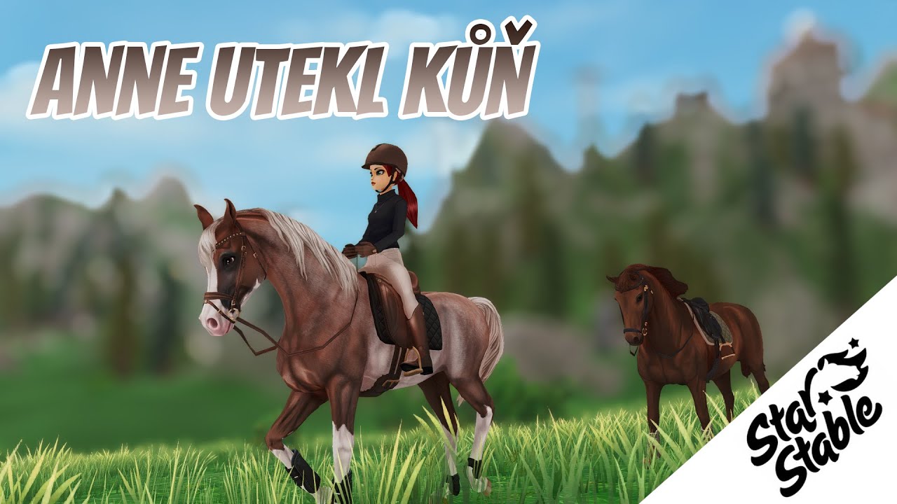Anne utekl kůň || Star Stable CZ