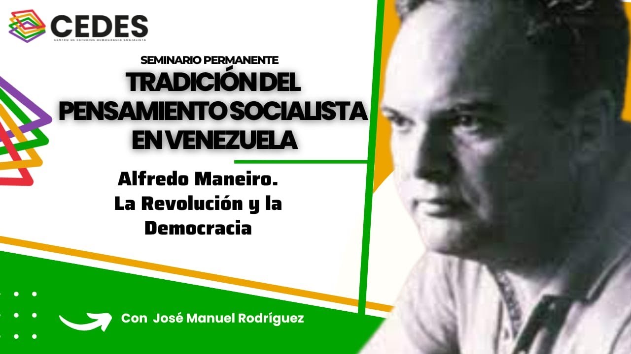 Tradici&oacute;n del pensamiento socialista en Venezuela: Alfredo Maneiro, por Jos&eacute; Manuel Rodr&iacute;guez