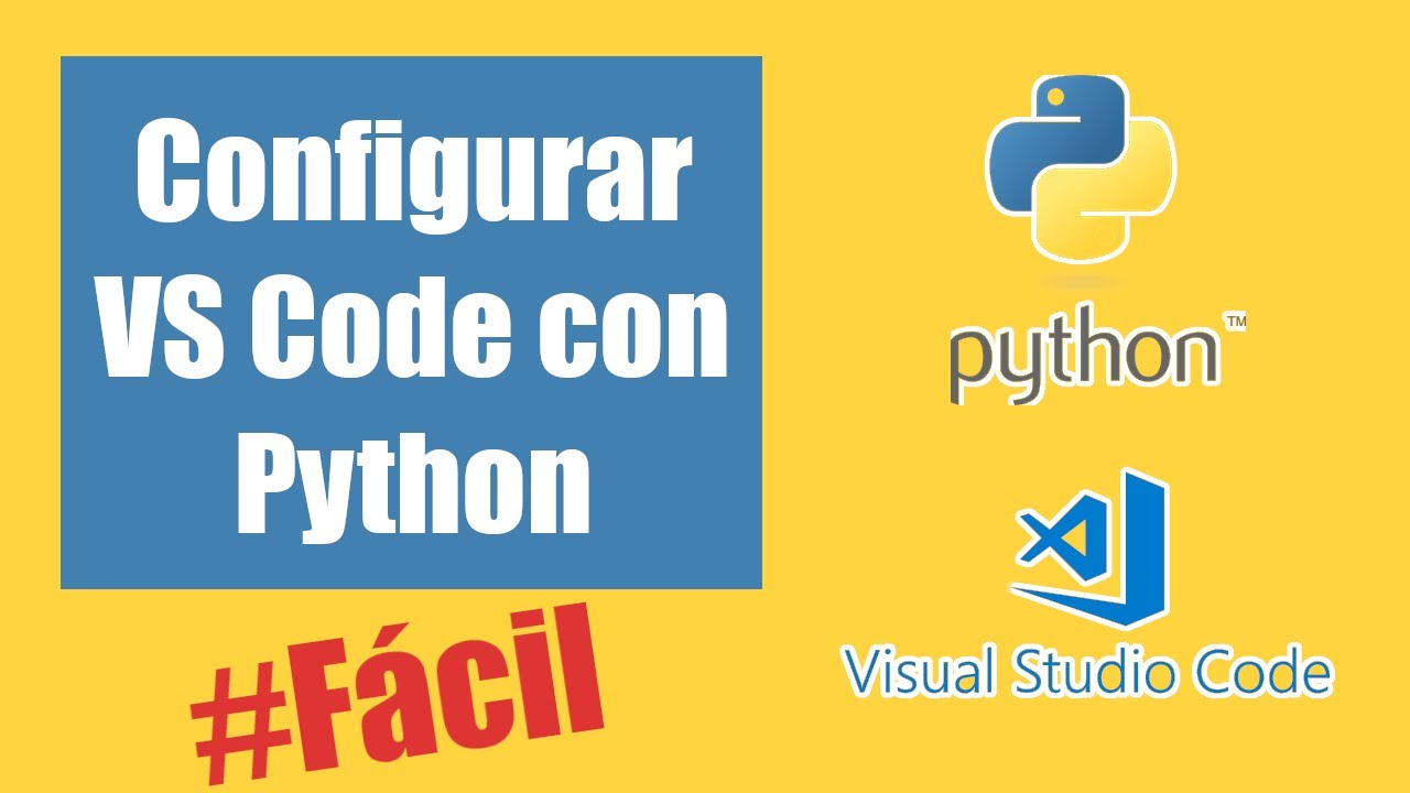 Cómo configurar Visual Studio Code 🥕 para Programar en Python como un Experto - Método más fácil