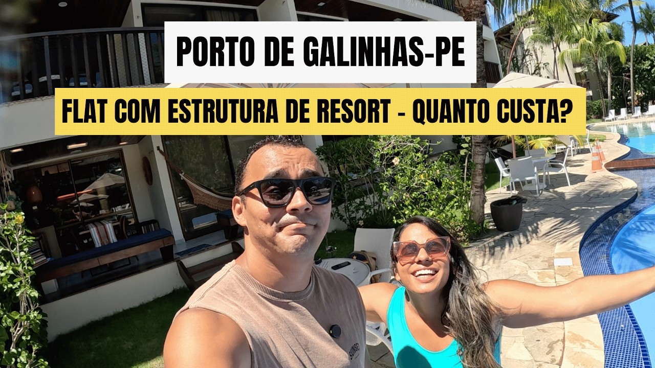 QUANTO CUSTA SE HOSPEDAR EM UM FLAT EM PORTO DE GALINHAS (COM PREÇO)