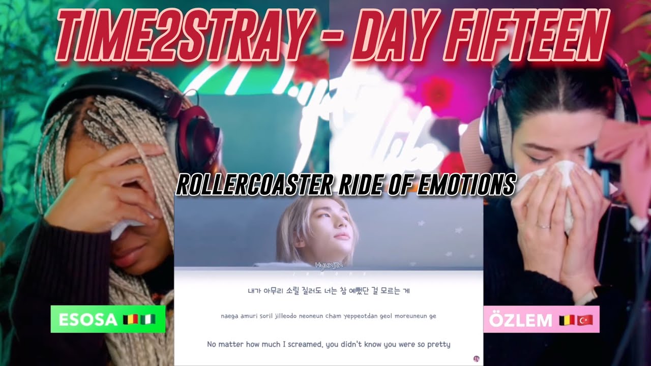 TIME2STRAY - DAY FIFTEEN: Fam, Lovestay, Close, Voices, Streetlight, Little Star, Drive & more