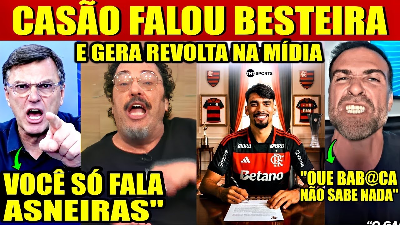 🚨"ESSE CARA SÓ FALA BESTEIRA.." CASAGRANDE CAUSA REVOLTA APÓS COMENTTÁRIO SOBRE PAQUETÁ NO FLAMENGO