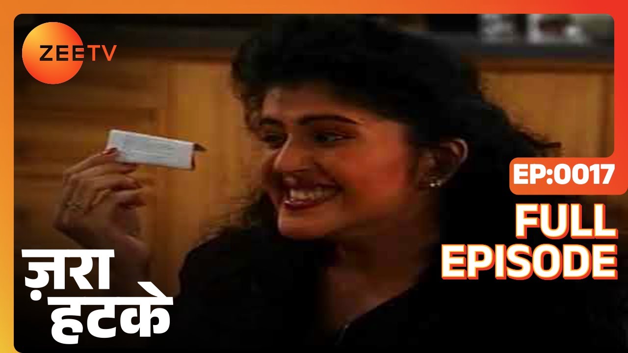 Zara Hatke - Full Ep - 17 - Zee TV