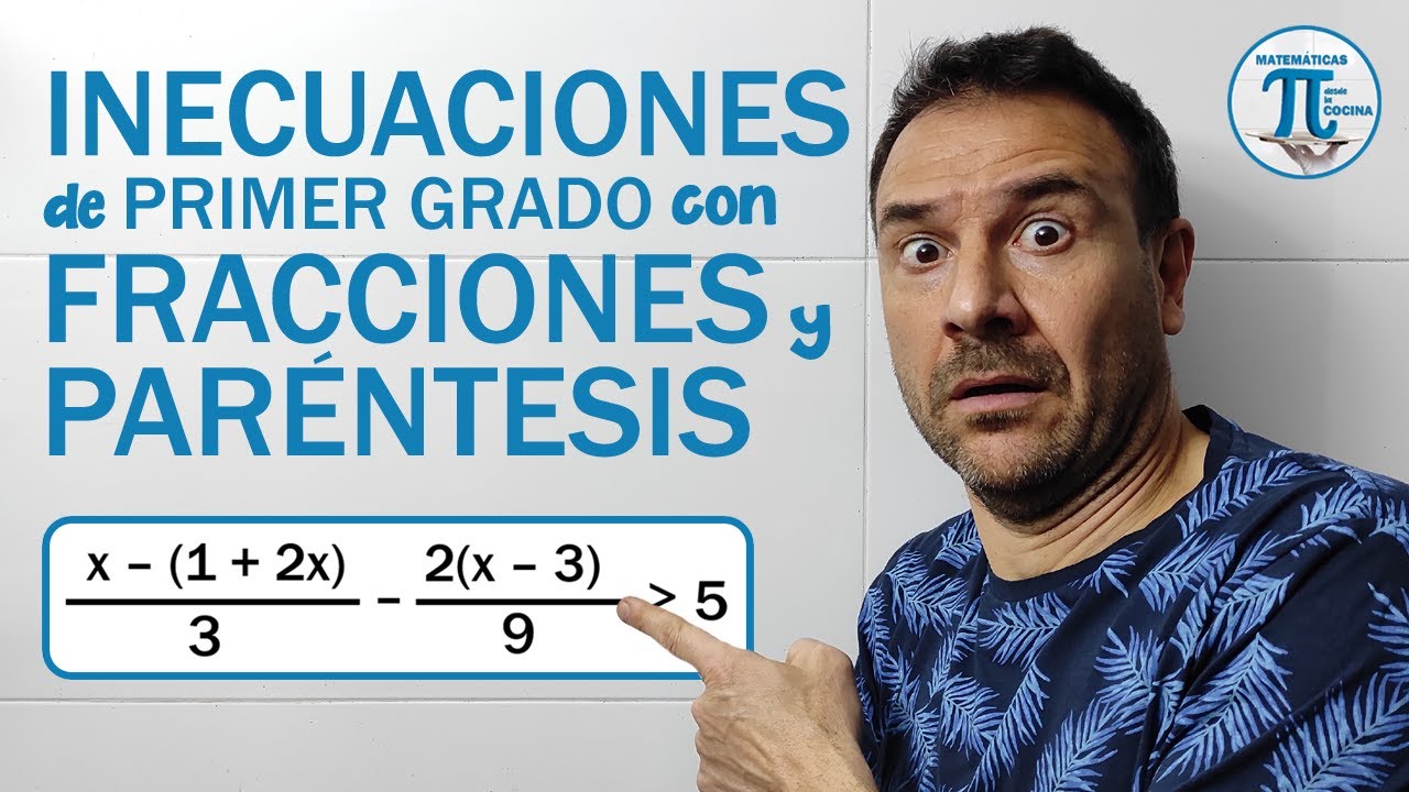 INECUACIONES de primer grado con FRACCIONES y PARÉNTESIS. Muy pero que muy fácil!!! 💙🤗