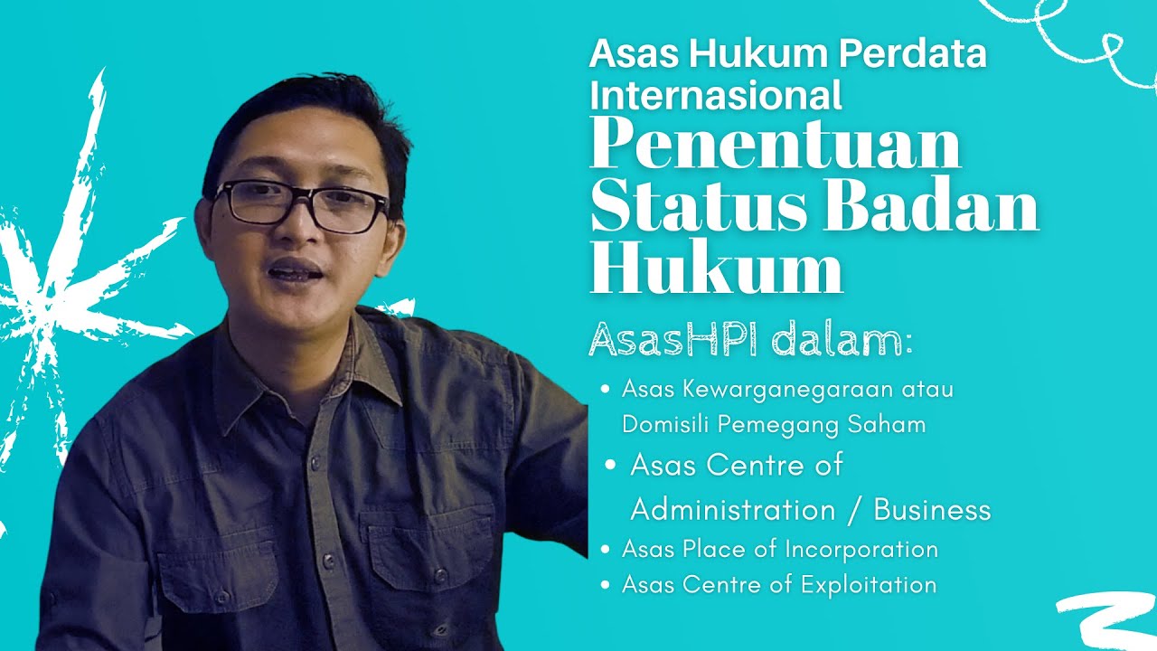 Asas Hukum Perdata Internasional: Penentuan Status Badan Hukum