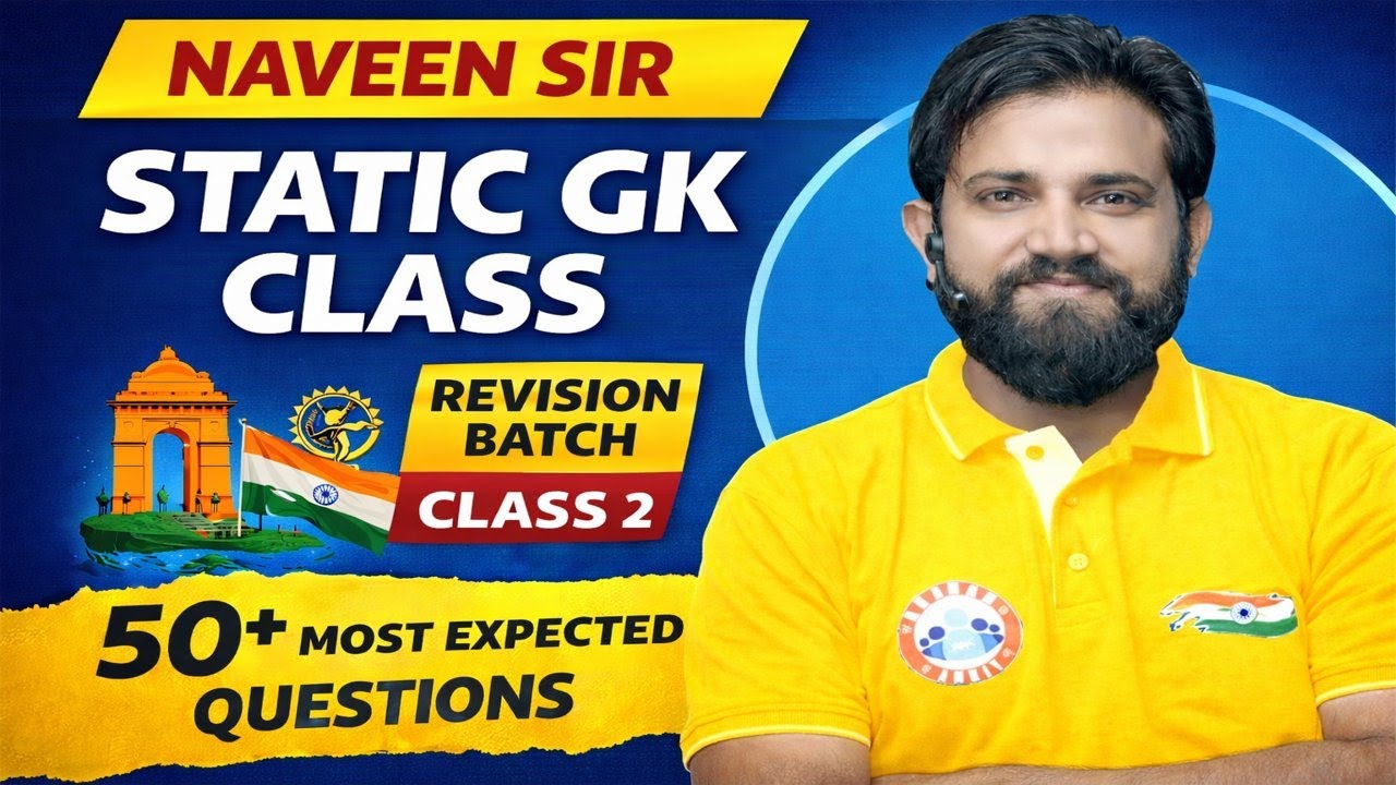 Static GK Revision Batch | Class 2 | SSC CGL / GD / CHSL/MTS | Naveen Sir @RWASSCEXAMS