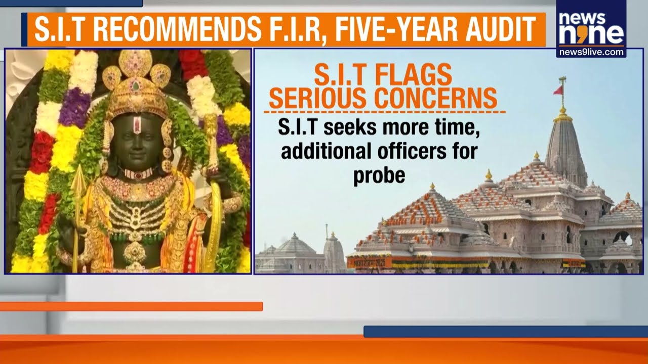Ayodhya Ram Temple Donation Probe: SIT Recommends FIR, Trust Reconstitution | News9