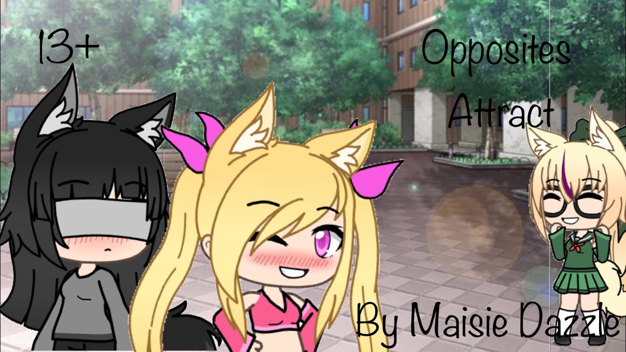 Opposites Attract. Gachaverse Mini Movie