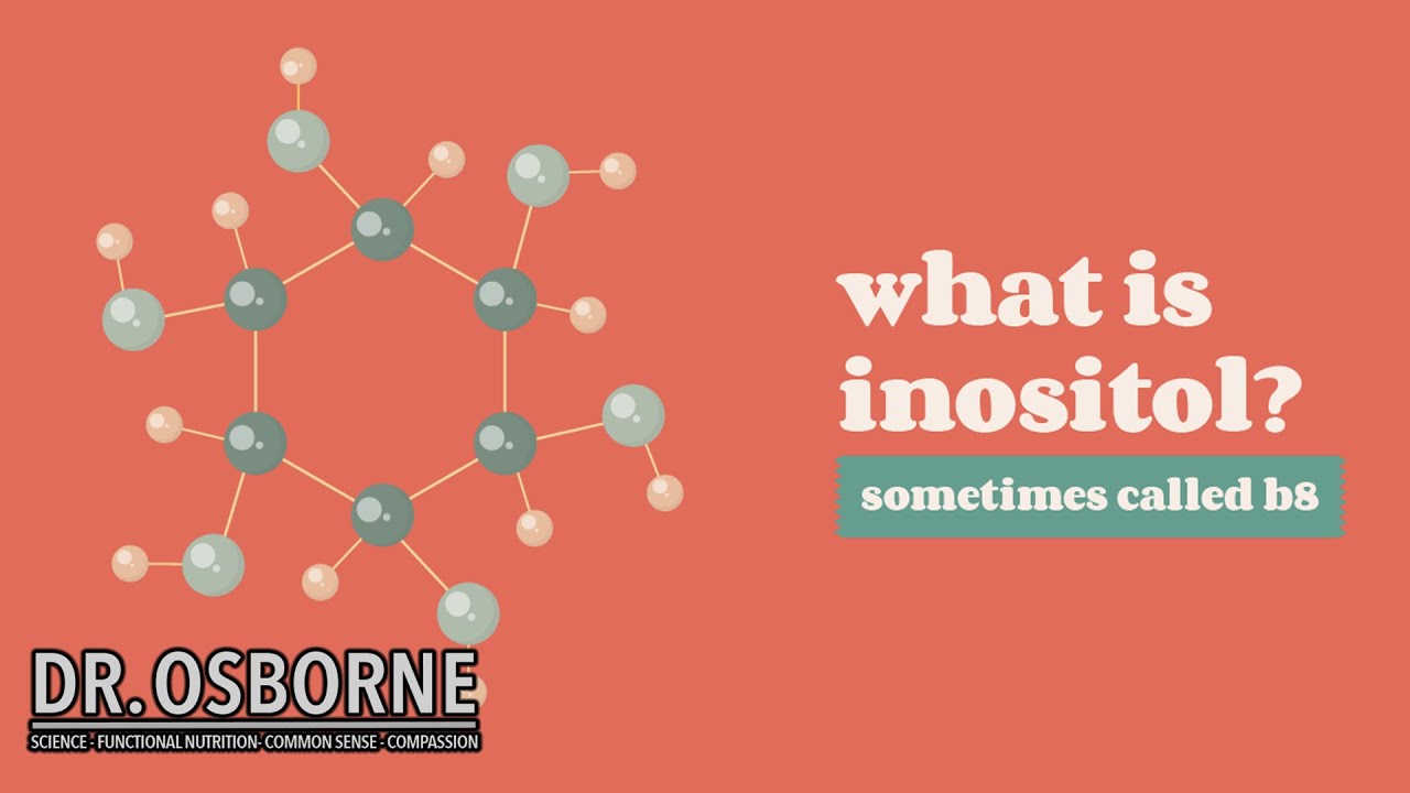 What is Inositol? (AKA Vitamin B8)