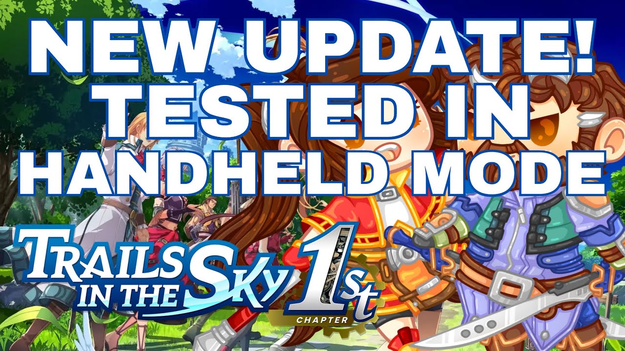 (Handheld Mode) NEW UPDATE for Trails in the Sky 1st Chapter Switch 2 Edition