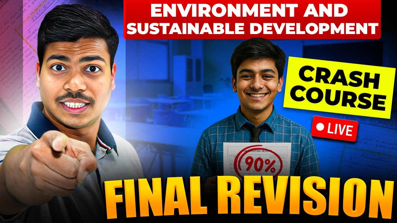 ENVIRONMENT & SUSTAINABLE DEVELOPMENT | ONE SHOT REVISION 🔴LIVE Class 12 ECONOMICS BOARD EXAM 2026