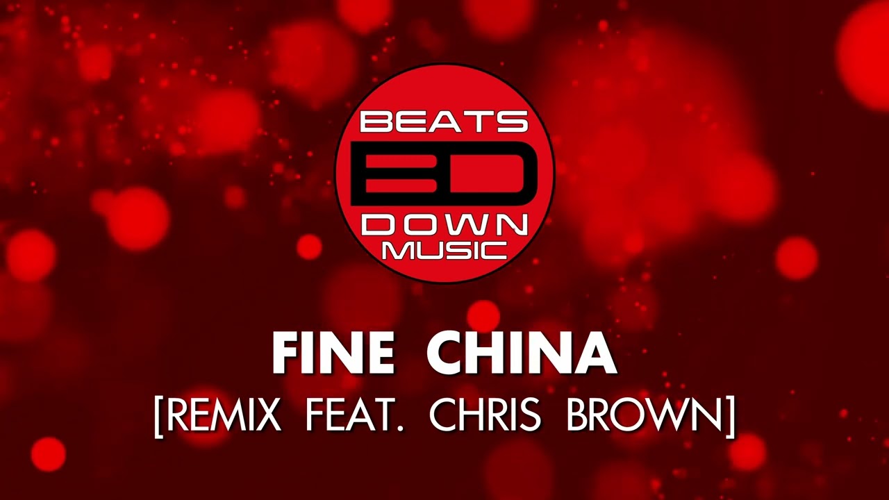 BeatsDown - Fine China (Remix Feat. Chris Brown)