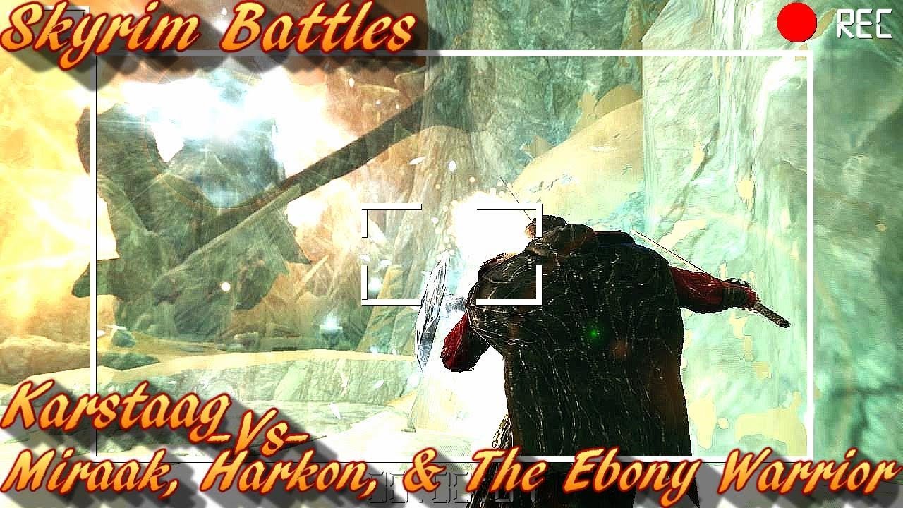 Skyrim Battles - Karstaag vs Miraak, Harkon, & The Ebony Warrior [Vanilla NPCs][Legendary Settings]