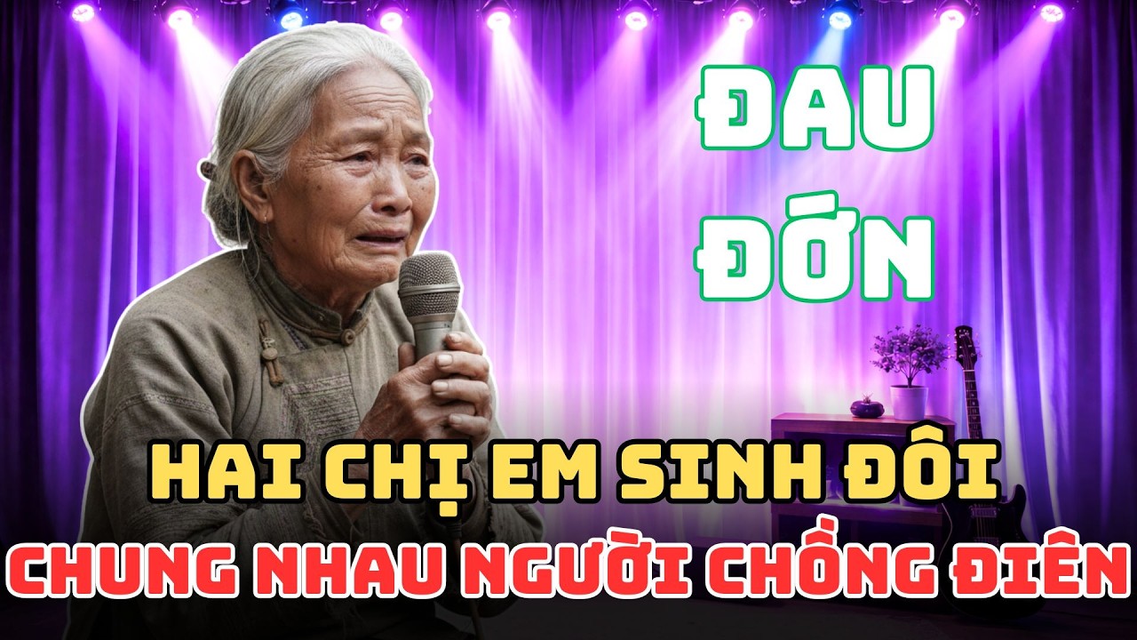Hai Chị Em Sinh Đôi Chấp Nhận Chung Nhau Người Chồng Điên
