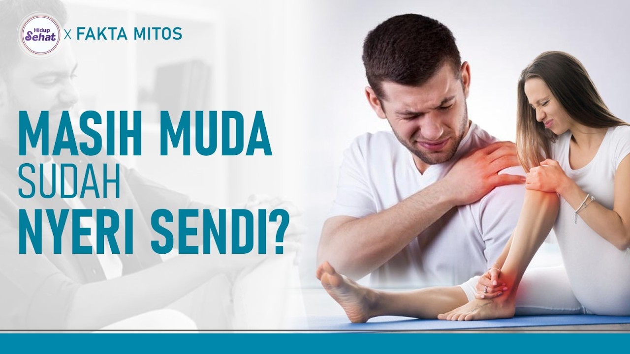 Penyebab Nyeri Sendi di Usia Muda | Hidup Sehat tvOne