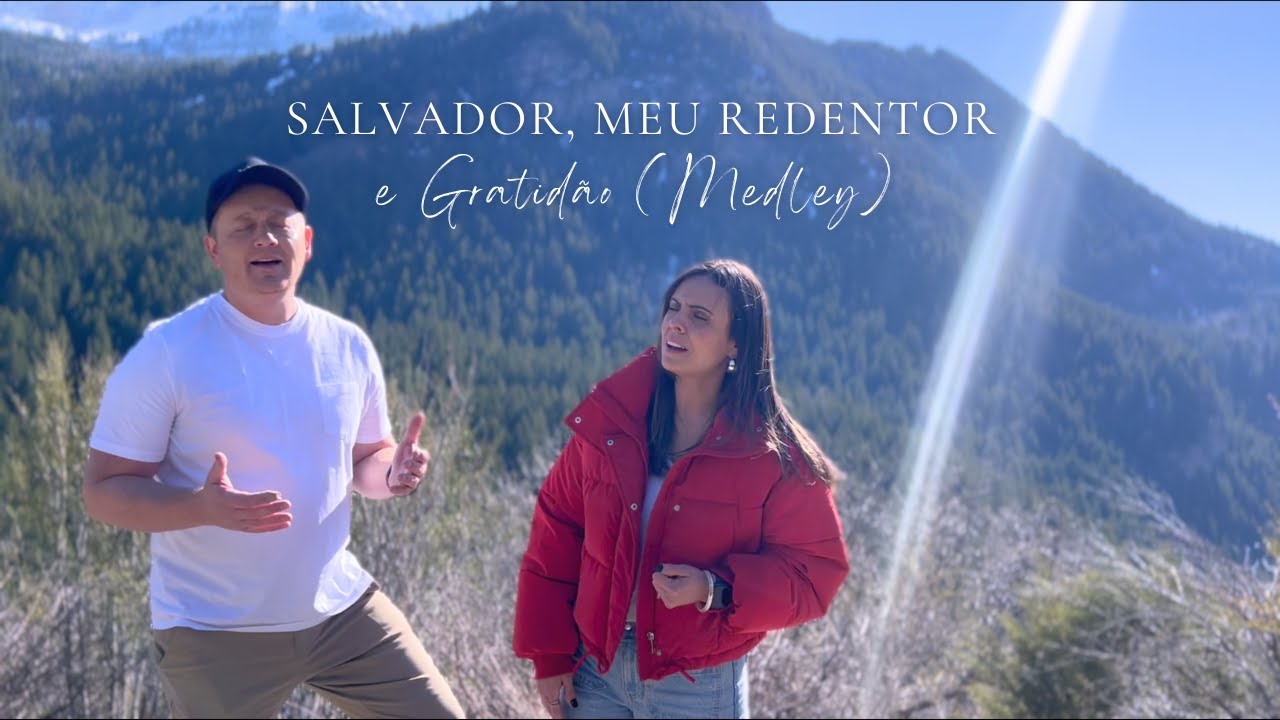 Salvador, Meu Redentor e Gratid&atilde;o (Medley)