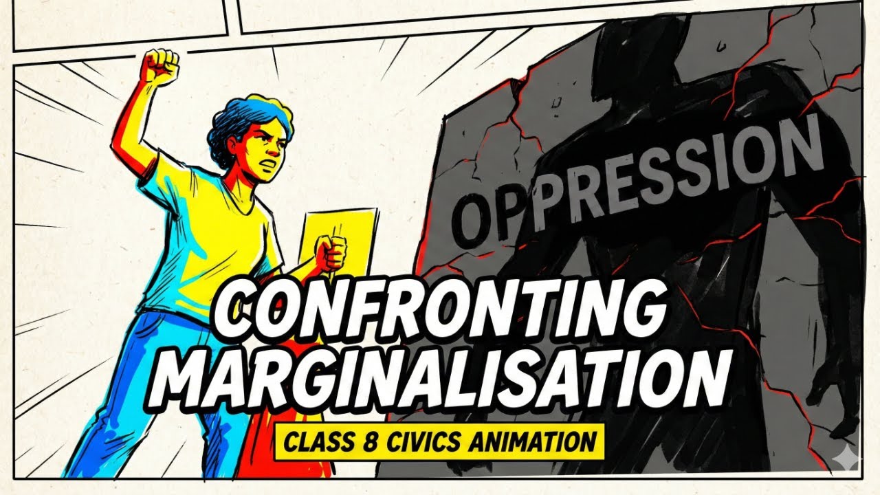Confronting Marginalisation | Class 8 Civics | Chapter 6 | NCERT  in Animation | Whiteboard