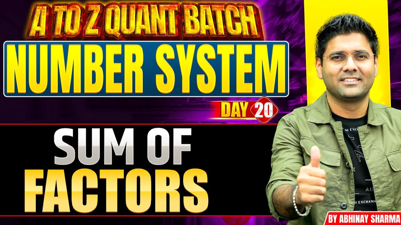 Sum of Factors - All, Even, Odd & Specific by Abhinay Sharma | A to Z Quant Batch | Day 20