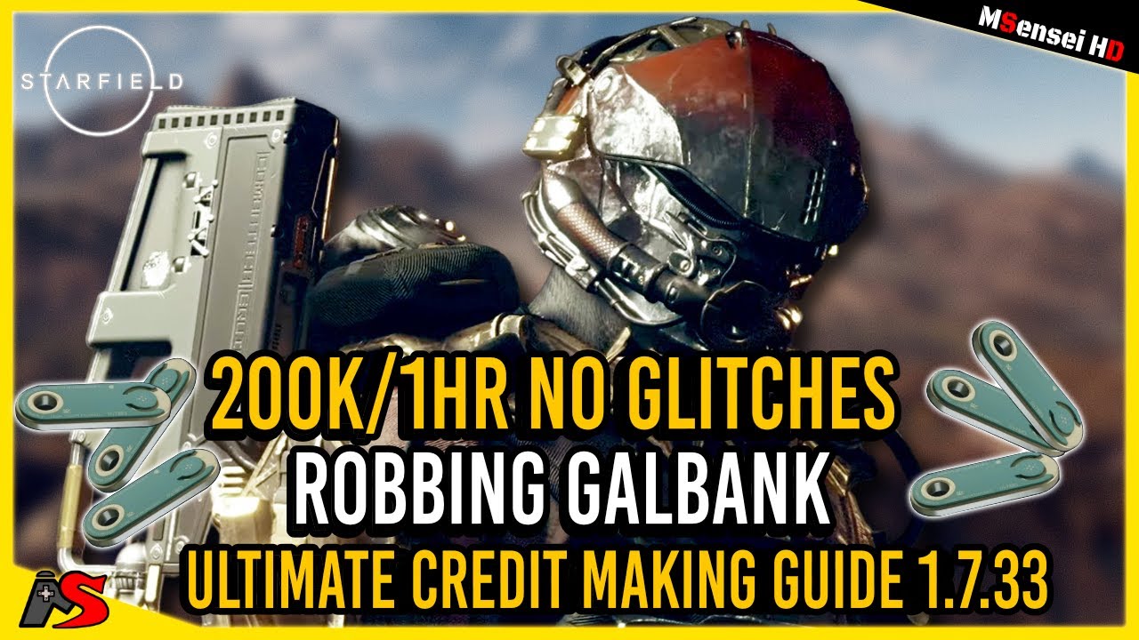 200k Credits an Hour Robbing GALBANK in STARFIELD Money Making Guide After Patch 1.7.33