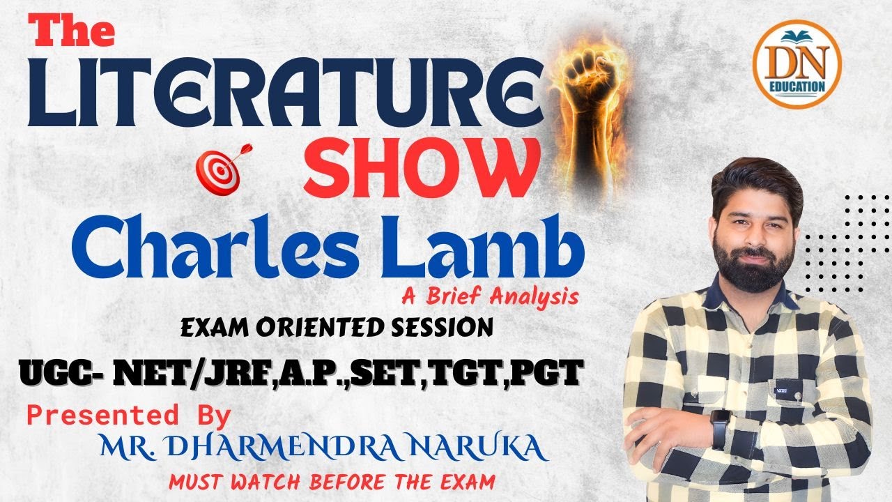 CHARLES LAMB A BRIEF ANALYSIS BY DHARMENDRA NARUKA|| UGC-NET/JRF,A.P.,SET,TGT,PGT #ugcnetexam