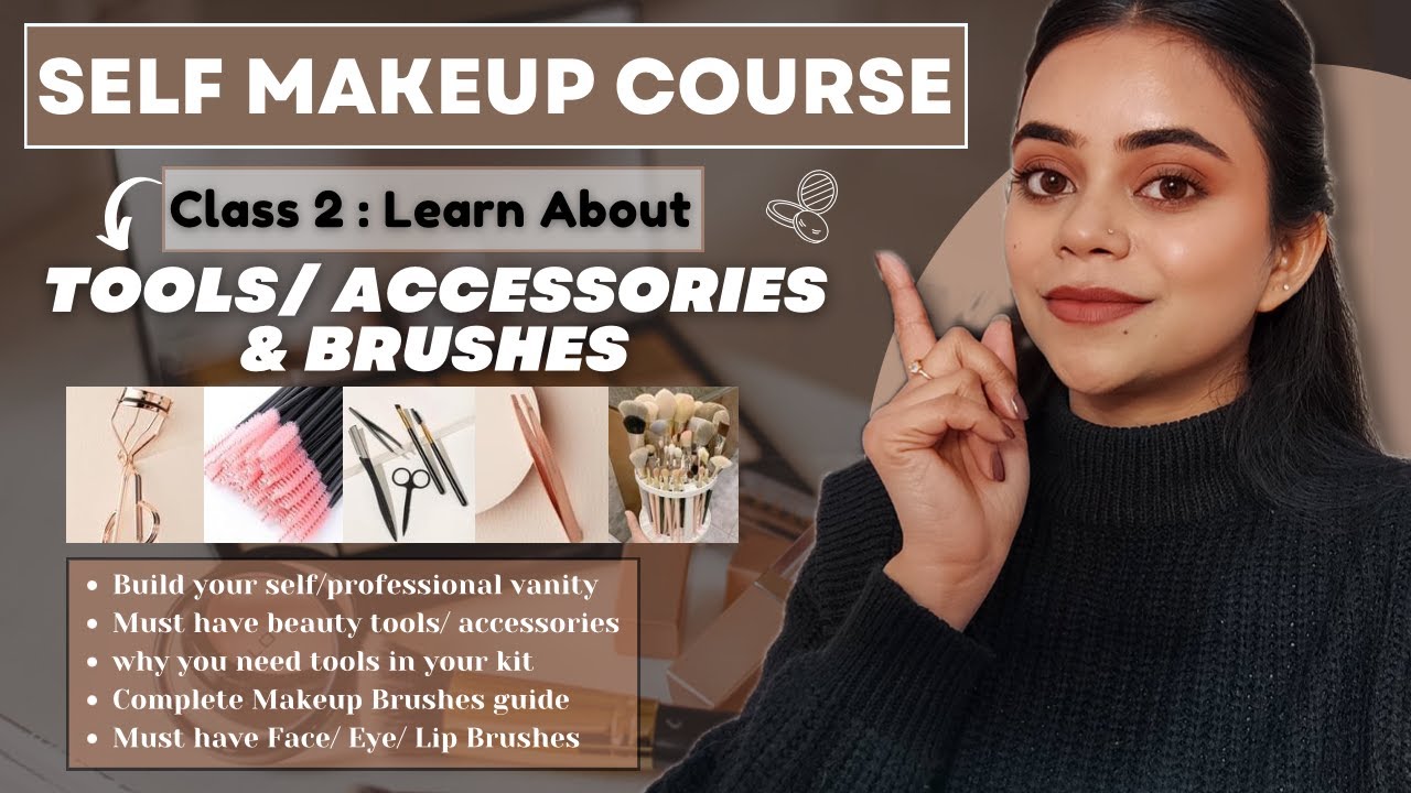 Class 2 | SELF MAKEUP COURSE | Tools & Brushes | Free Online Makeup Course | Beautikaaholic