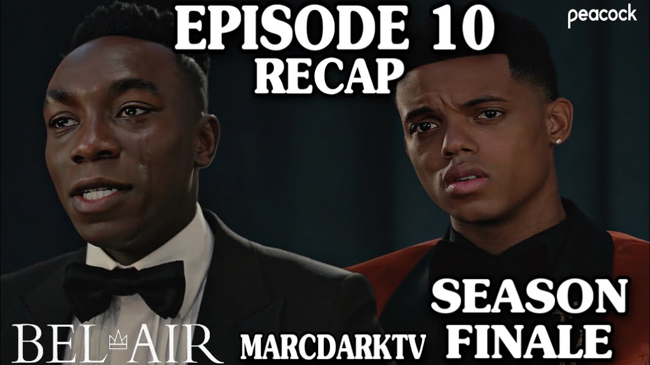 BEL-AIR SEASON 2 EPISODE 10 RECAP!!! SEASON FINALE!!!