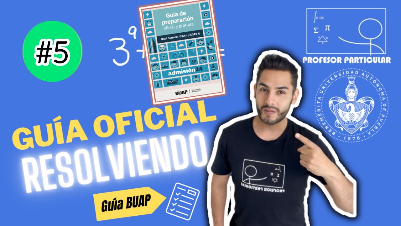 ✅RESOLVIENDO Ejercicios Guía Oficial EGA-1 BUAP 2024 [𝙍𝙖𝙯𝙤𝙣𝙖𝙢𝙞𝙚𝙣𝙩𝙤 𝙢𝙖𝙩𝙚𝙢á𝙩𝙞𝙘𝙤😎​🫵​💯​]