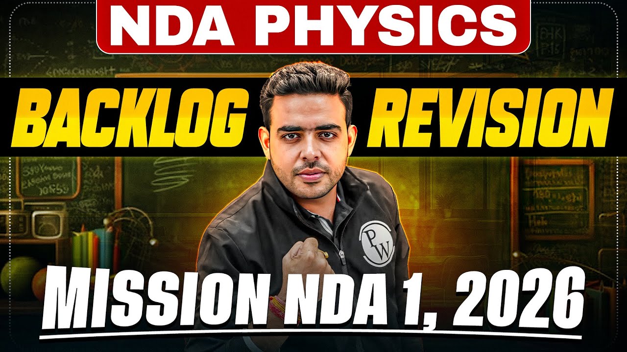 NDA Physics: Complete Physics Backlog Revision of NDA (I) Shaurya 1.0 2026 | NDA 1, 2026 | NDA Exam