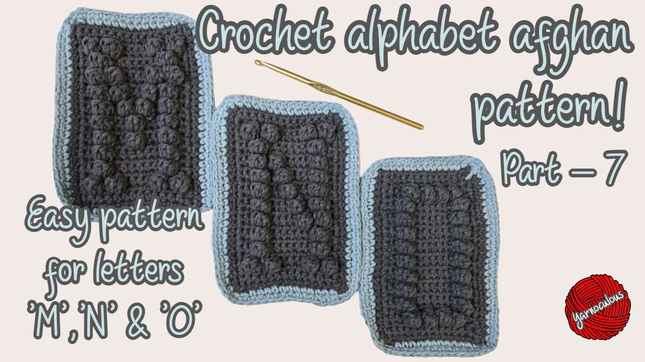 Bobble stitch alphabets baby afghan Part - 7 | Crochet afghan pattern| Easy pattern for beginners!