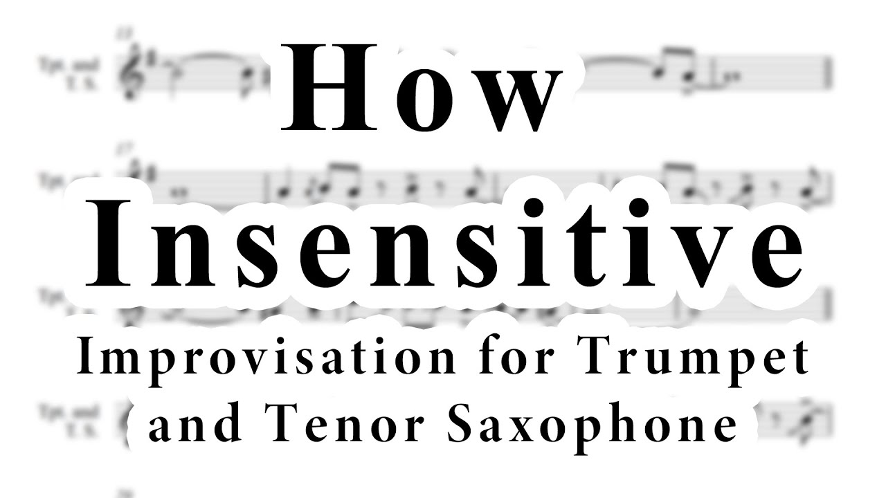 How Insensitive IMPROVISATION for TRUMPET and TENOR SAX (feat. D. Faustov)