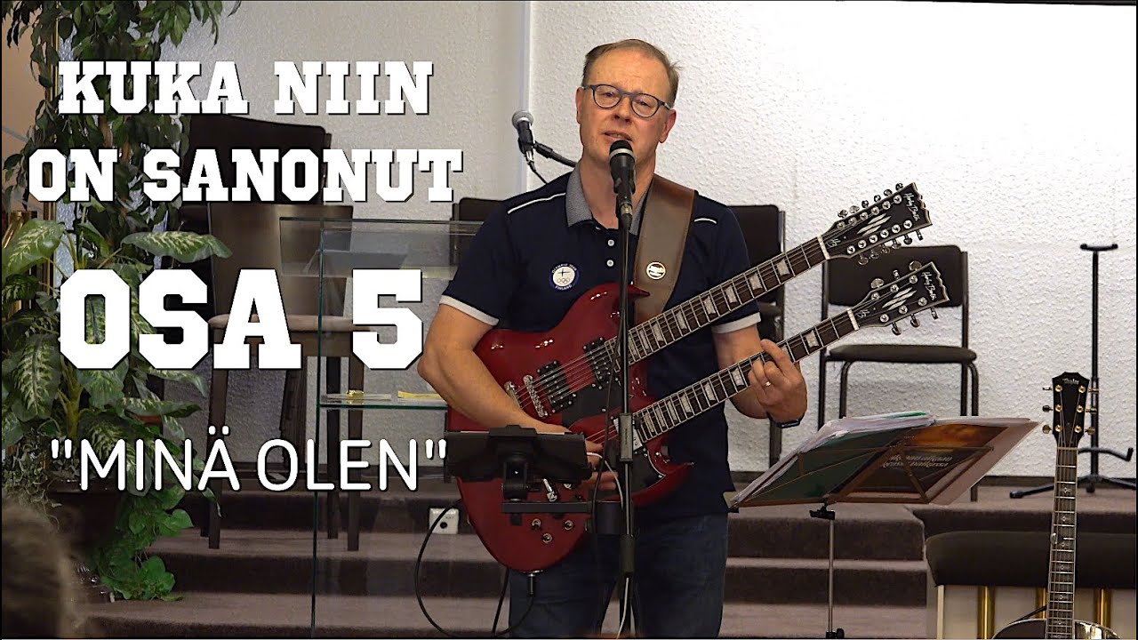 Riku Rinne - KUKA NIIN ON SANONUT OSA 5: Minä olen (opetussarja)