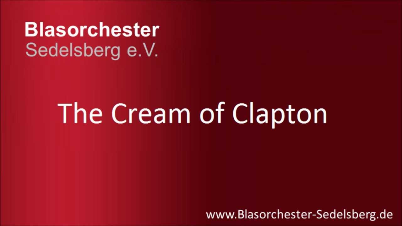 The Cream of Clapton - Blasorchester Sedelsberg [LIVE]
