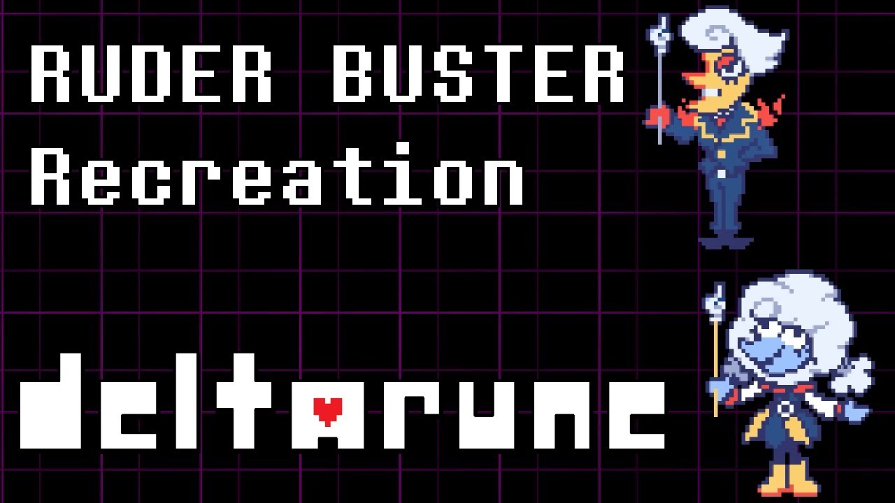 DELTARUNE Chapter 3 - Ruder Buster (Recreation + FLP v1)