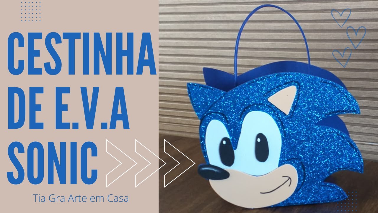 [FÁCIL] Cestinha de EVA Sonic. | Com molde.