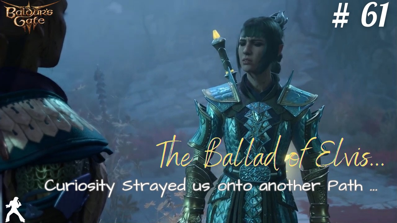 First Time playing BALDUR'S GATE 3 // 61 //  Curiosity Strayed us onto another path ...
