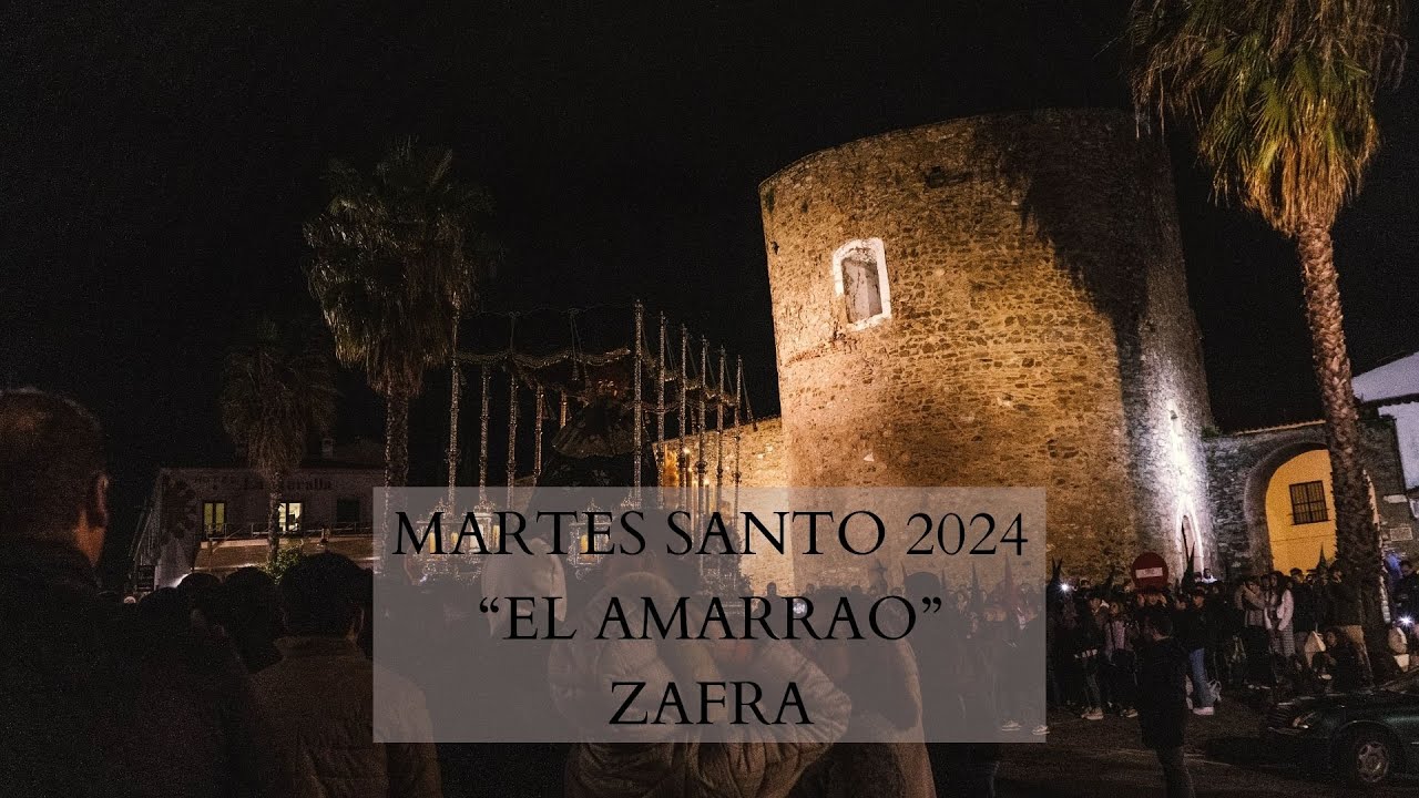 El Amarrao Semana santa Zafra 2024
