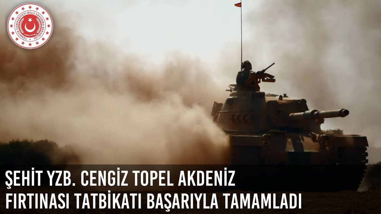 Şehit Yzb. Cengiz Topel Akdeniz Fırtınası Tatbikatı Başarıyla Tamamladı