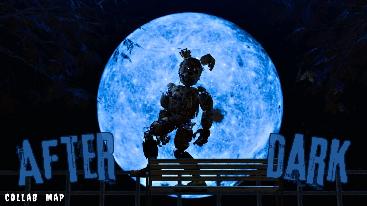 FNAF COLLAB MAP ➤ After Dark - By @mrkittydm
