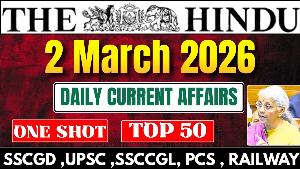 Today Current Affairs 2 March 2026 | Daily Current Affairs For SSC, Railway, Banking, All States PCS